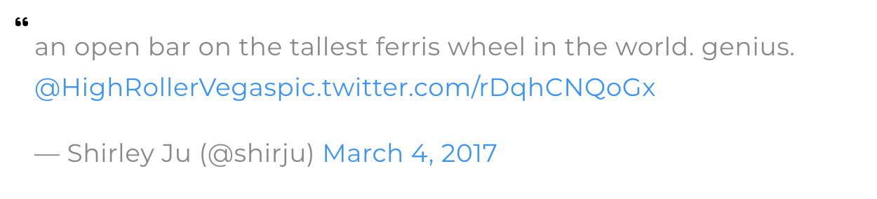 Twitter post from Shirley Ju that reads: "an open bar on the tallest ferris wheel in the world. genius." Posted on March 4, 2017
